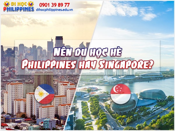 Nên du học hè Philippines hay Singapore?