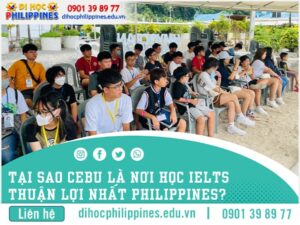 Tại sao Cebu là nơi học IELTS thuận lợi nhất Philippines?