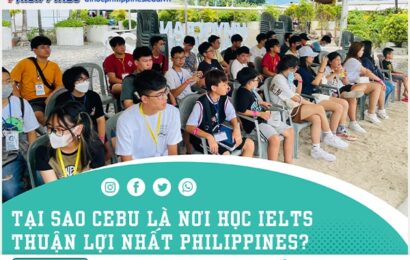 Tại sao Cebu là nơi học IELTS thuận lợi nhất Philippines?