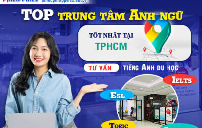 Top 10 trung tâm Anh ngữ ở HCM: Lựa chọn nào cho bạn? Top 10 trung tâm Anh ngữ ở HCM: Lựa chọn nào cho bạn?
