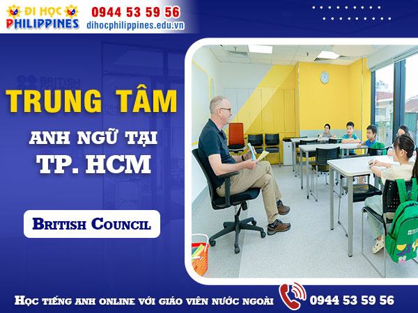 Trung tâm Anh ngữ British Council tại HCM